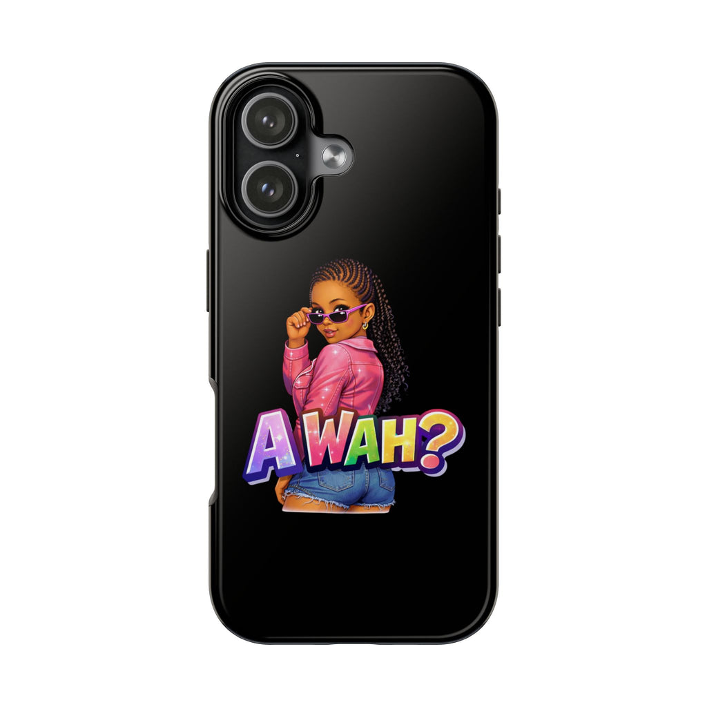 Tough Phone Case — 'A WAH?' Girl Graphic Black Protective Case
