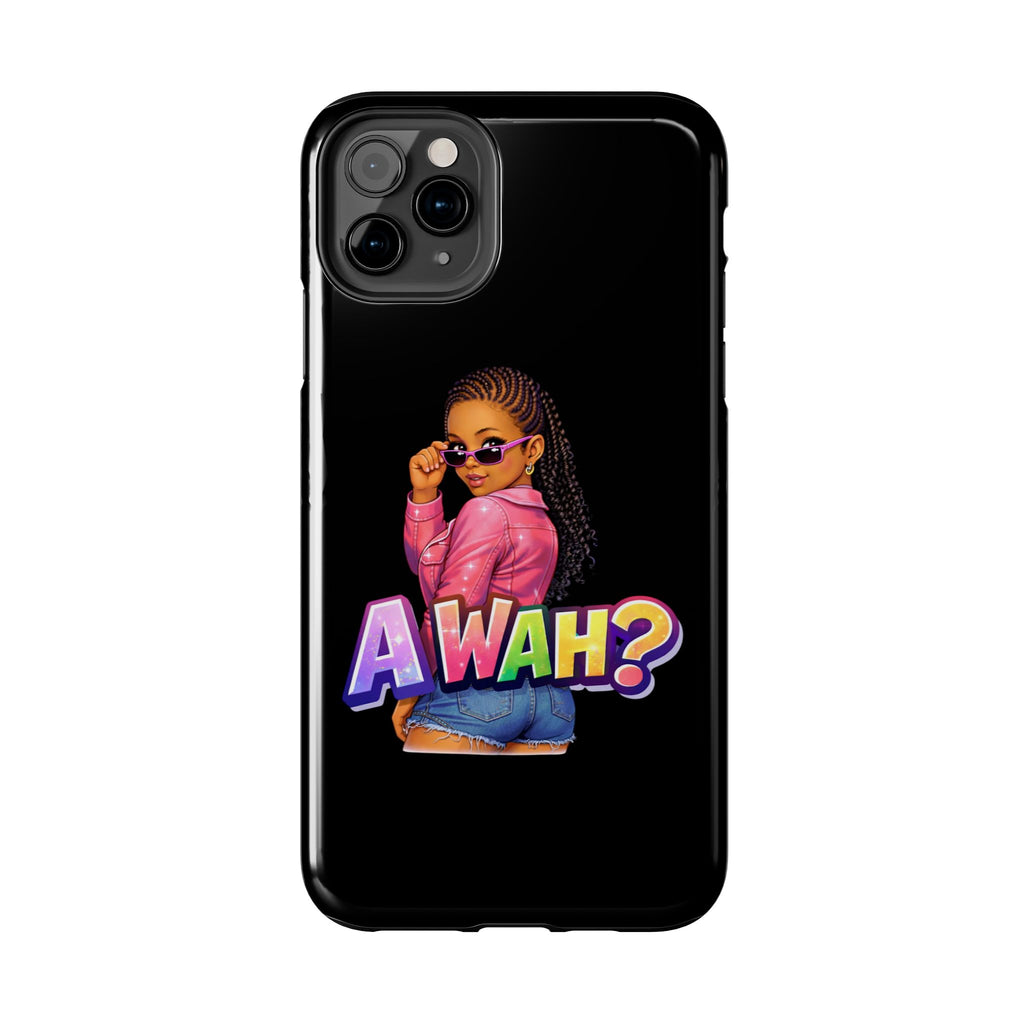 Tough Phone Case — 'A WAH?' Girl Graphic Black Protective Case