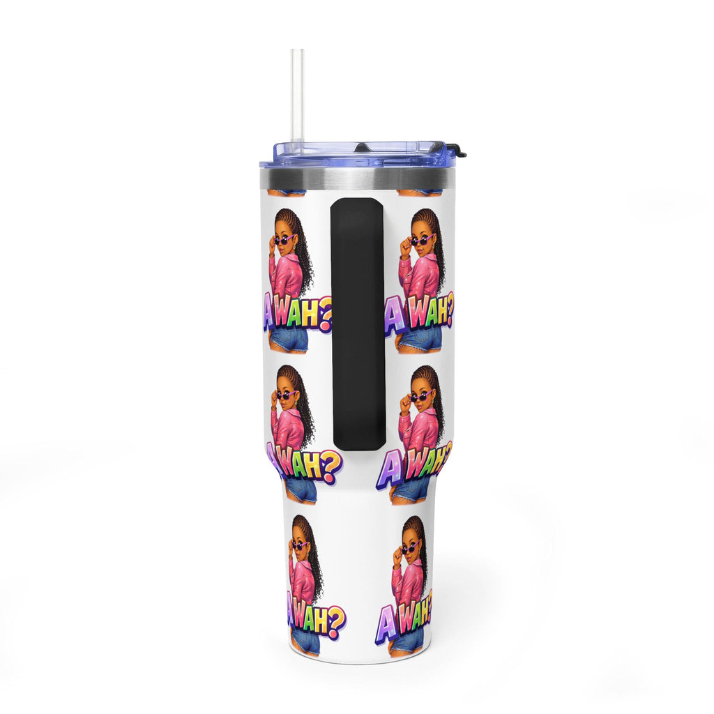 40oz 'A WAH?' Thermal Tumbler — Insulated Straw Mug with Sassy Girl Design
