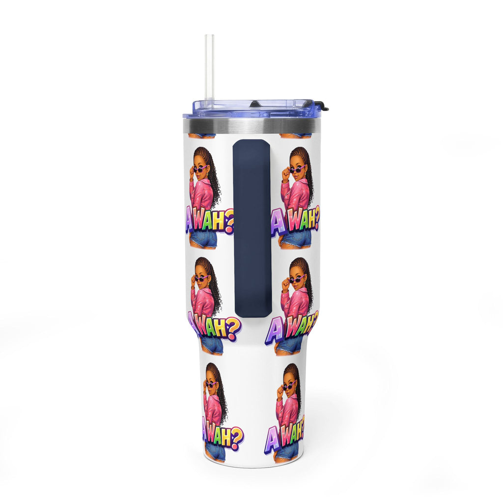 40oz 'A WAH?' Thermal Tumbler — Insulated Straw Mug with Sassy Girl Design