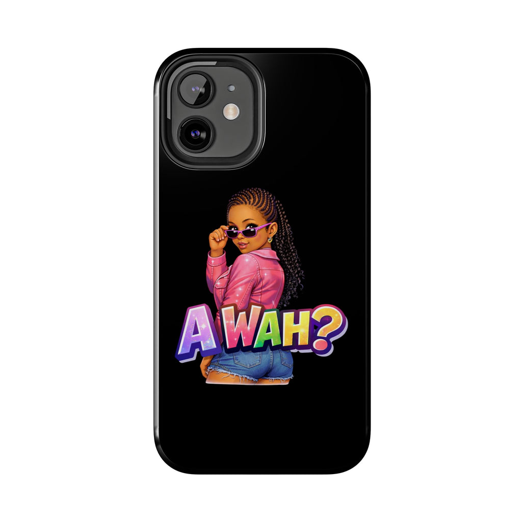 Tough Phone Case — 'A WAH?' Girl Graphic Black Protective Case