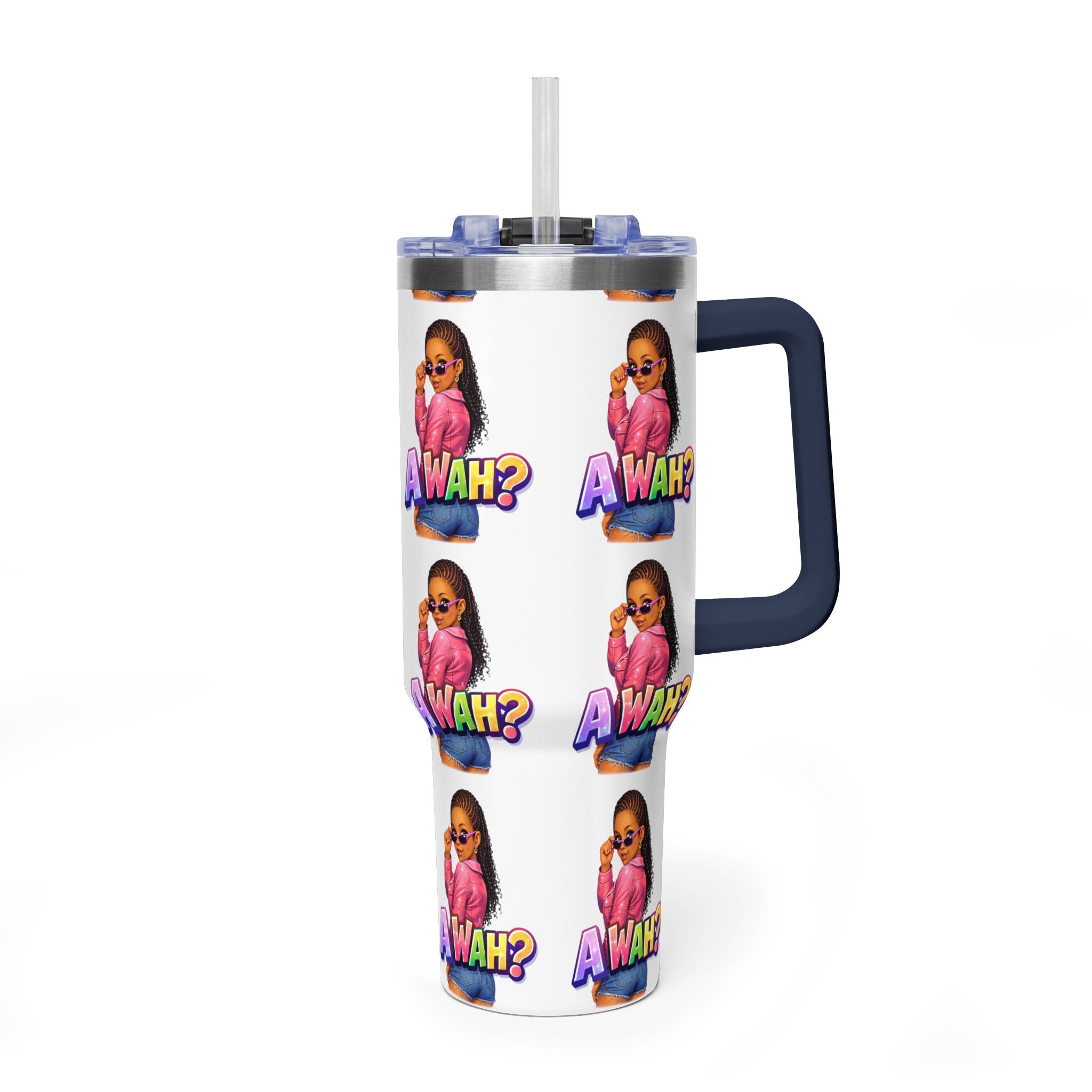 40oz 'A WAH?' Thermal Tumbler — Insulated Straw Mug with Sassy Girl Design
